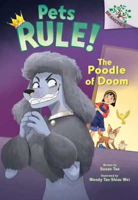 The Poodle of Doom: A Branches Book (Pets Rule! #2) Hardcover  October 4, 2022